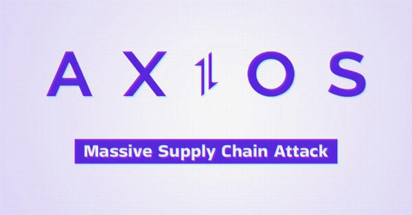 Axios npm Package Compromised: Supply Chain Attack Deploys Cross-Platform RAT